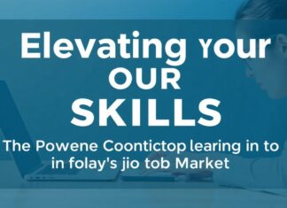 Elevating Your Skills: The Power of Continuous Learning in Today’s Job Market Elevating Your Skills: The Power of Continuous Learning in Today's Job Market