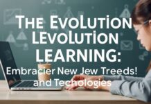 The Evolution of Learning: Embracing New Trends and Technologies The Evolution of Learning: Embracing New Trends and Technologies