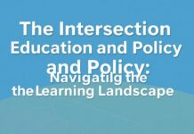 The Intersection of Education and Policy: Navigating the Landscape of Learning The Intersection of Education and Policy: Navigating the Learning Landscape