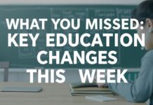What You Missed: Key Education Shifts This Week What You Missed: Key Education Changes This Week